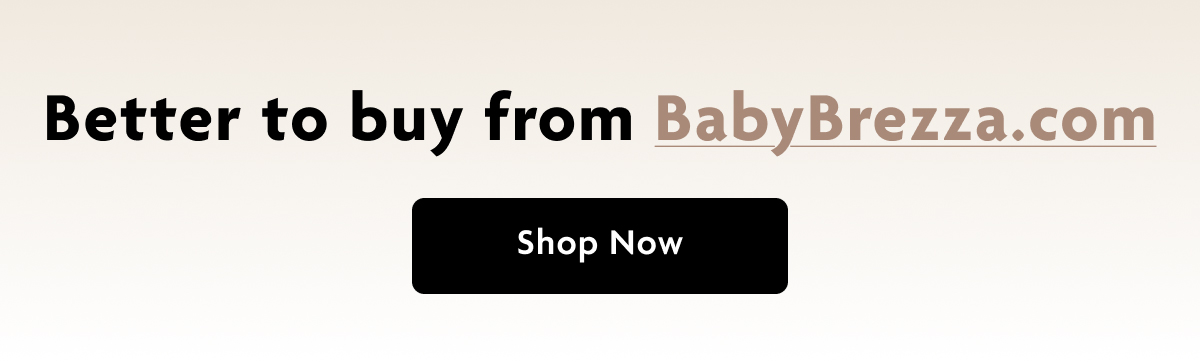 Better To Buy From BabyBrezza.com | Shop Now