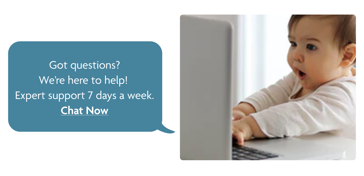 Got Questions? Chat Now