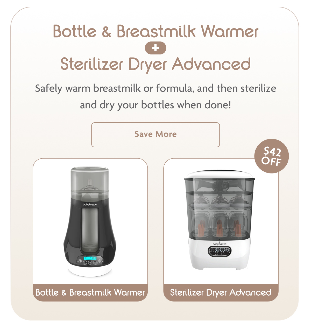 Bottle & Breastmilk Warmer + Sterilizer Dryer Advanced | Save More
