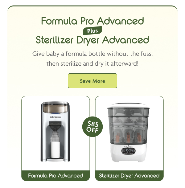Formula Pro Advanced + Sterilizer Dryer Advanced | Save More