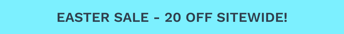 Easter Sale - 20 OFF Sitewide!