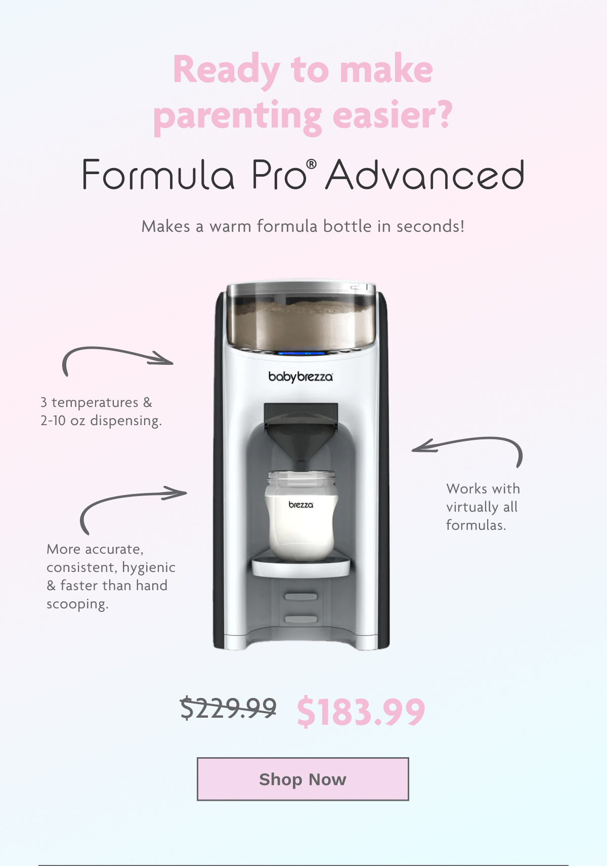 Ready To Make Parenting Easier? Formula Pro Advanced | Shop Now
