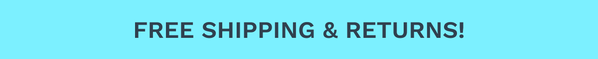 Free Shipping & Returns!