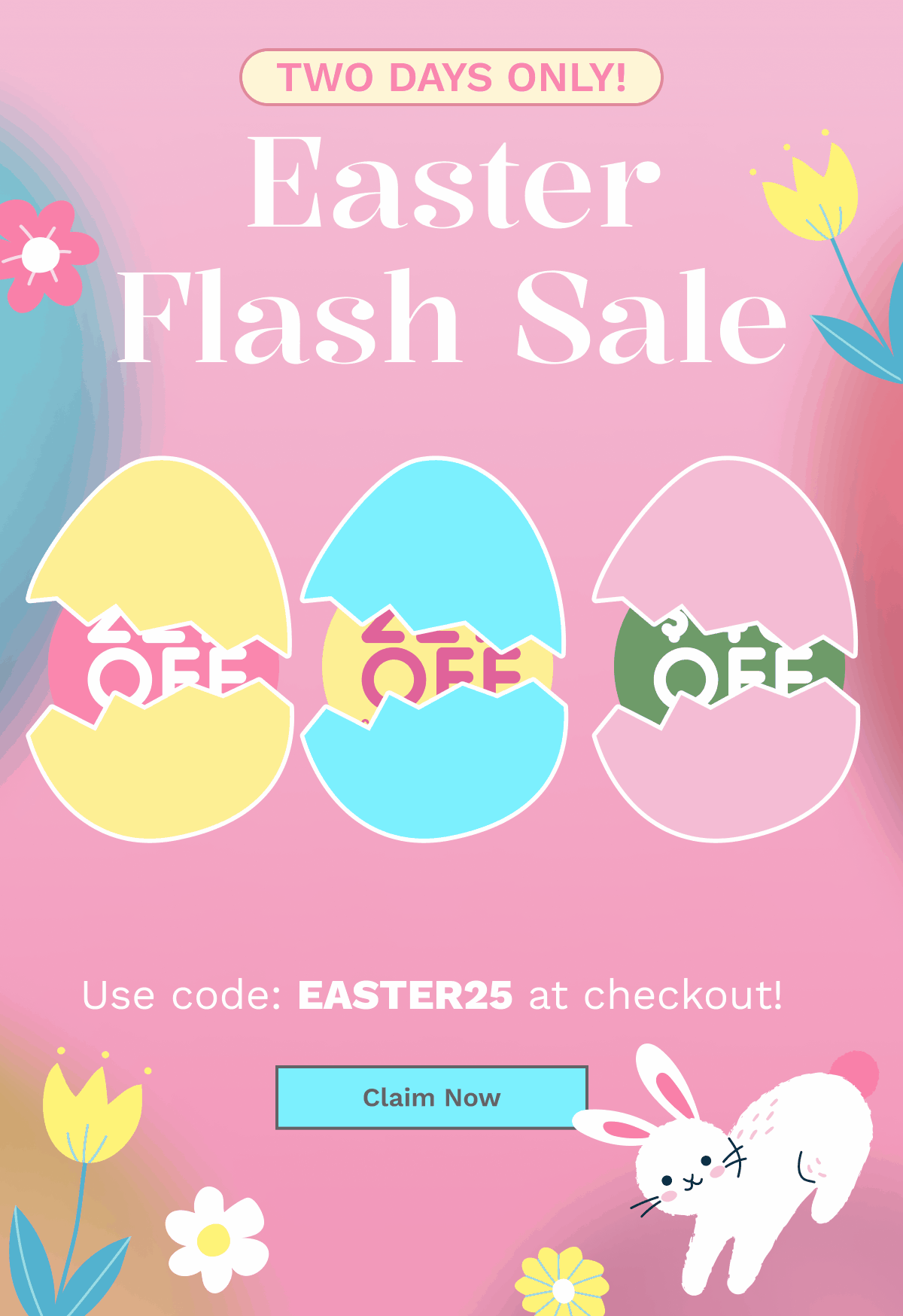 Easter Flash Sale | Claim Now