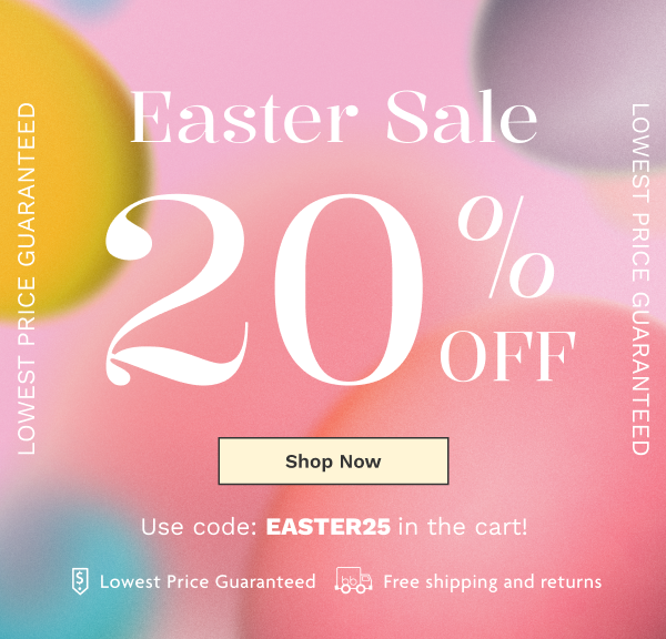 Easter Sale 20% OFF | Shop Now