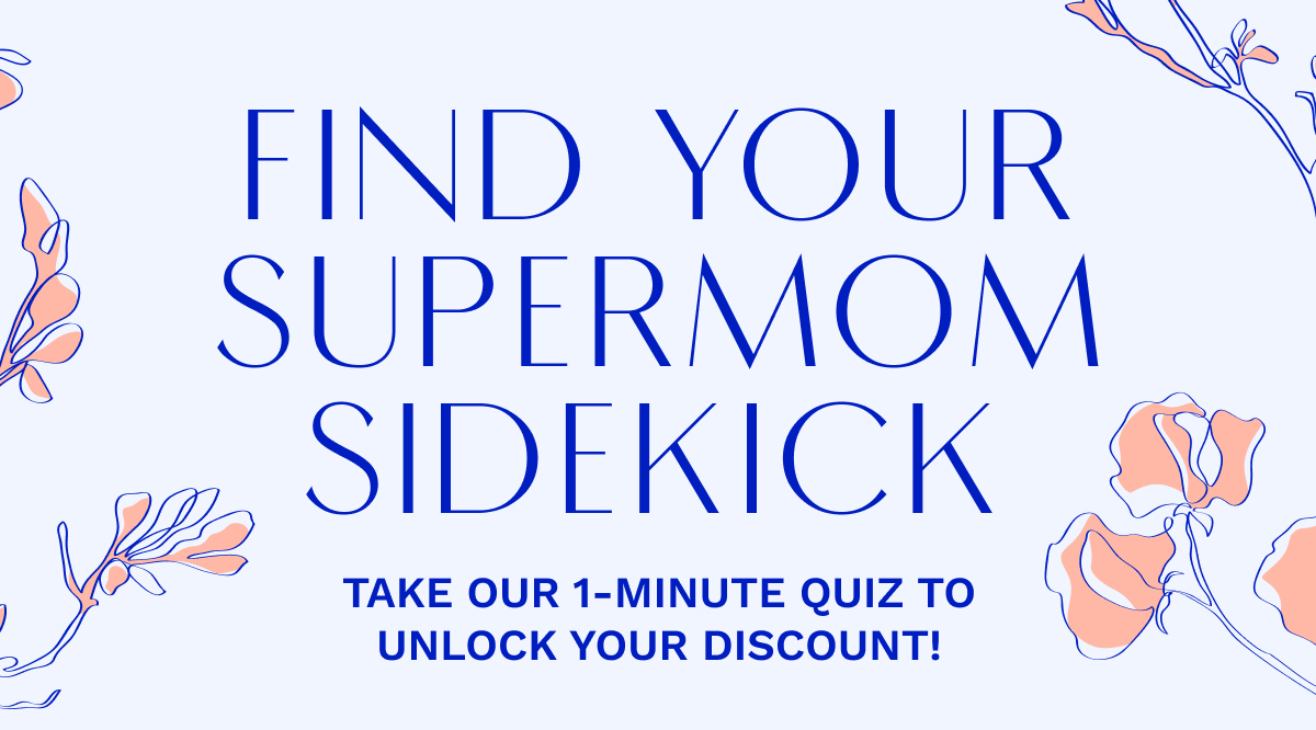 Find Your Supermom Sidekick