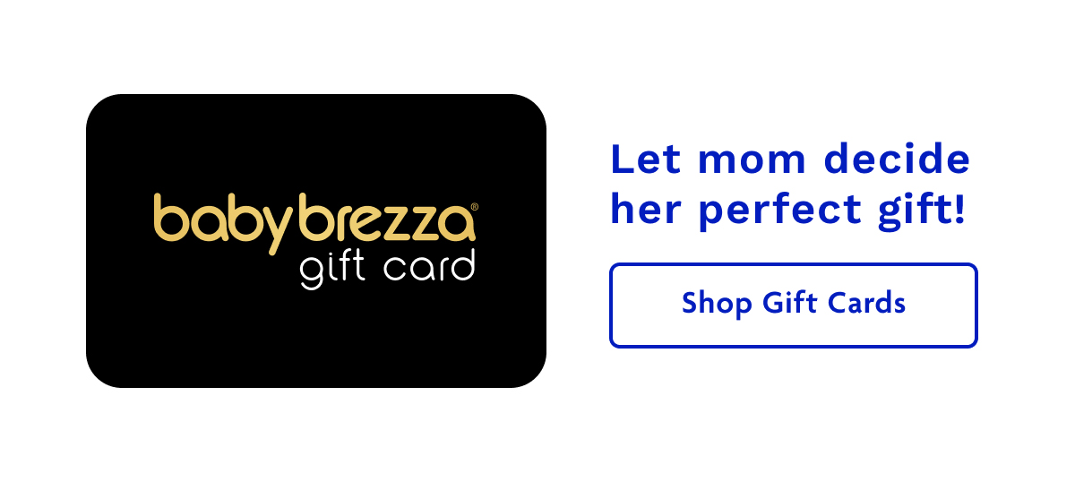 Baby Brezza Gift Card | Shop Gift Cards