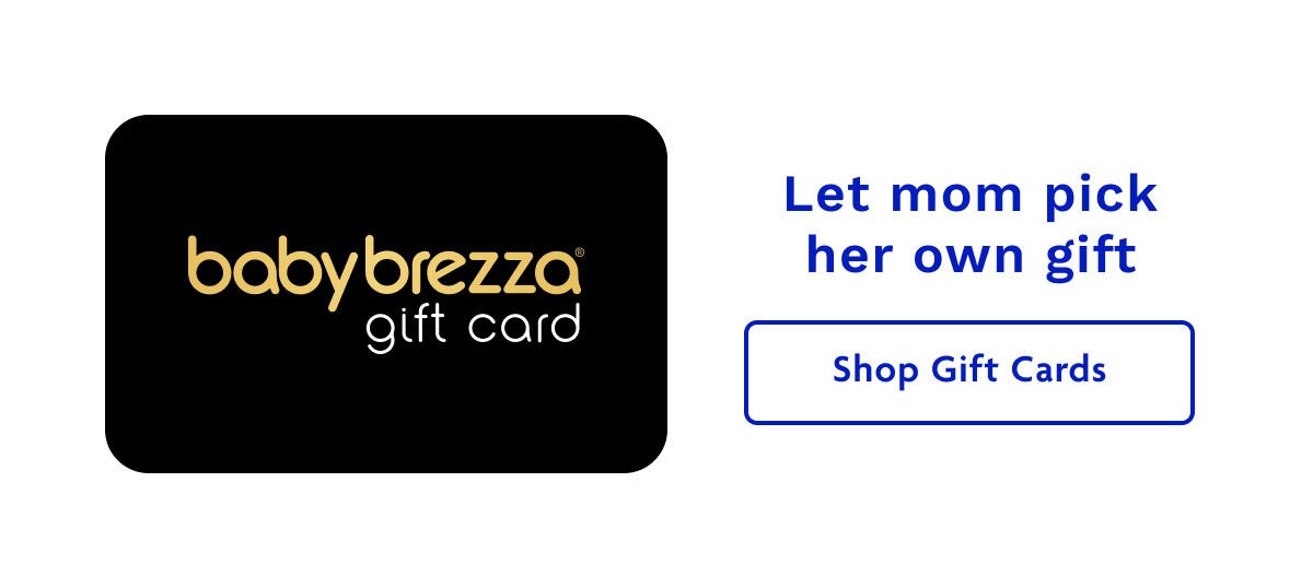 Baby Brezza Gift Card | Shop Gift Cards
