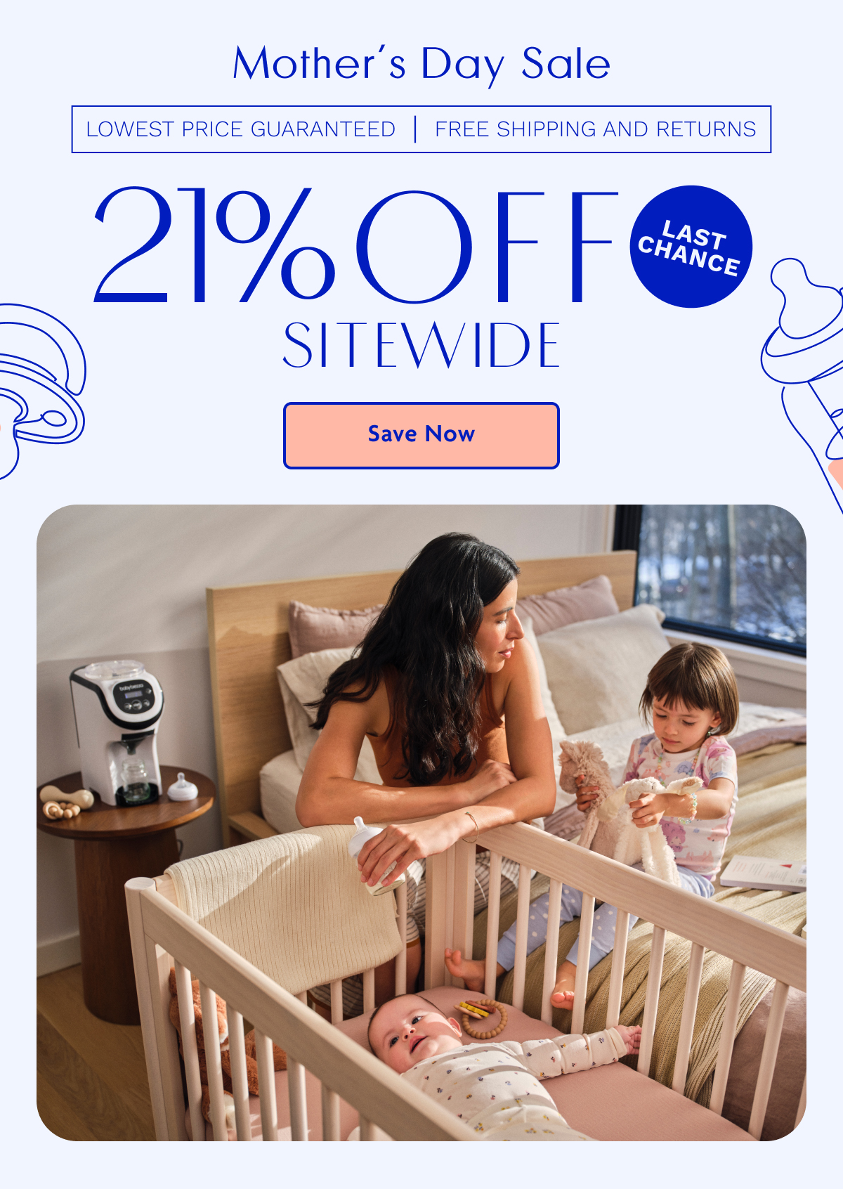 Mother's Day Sale 21% OFF Sitewide | Save Now