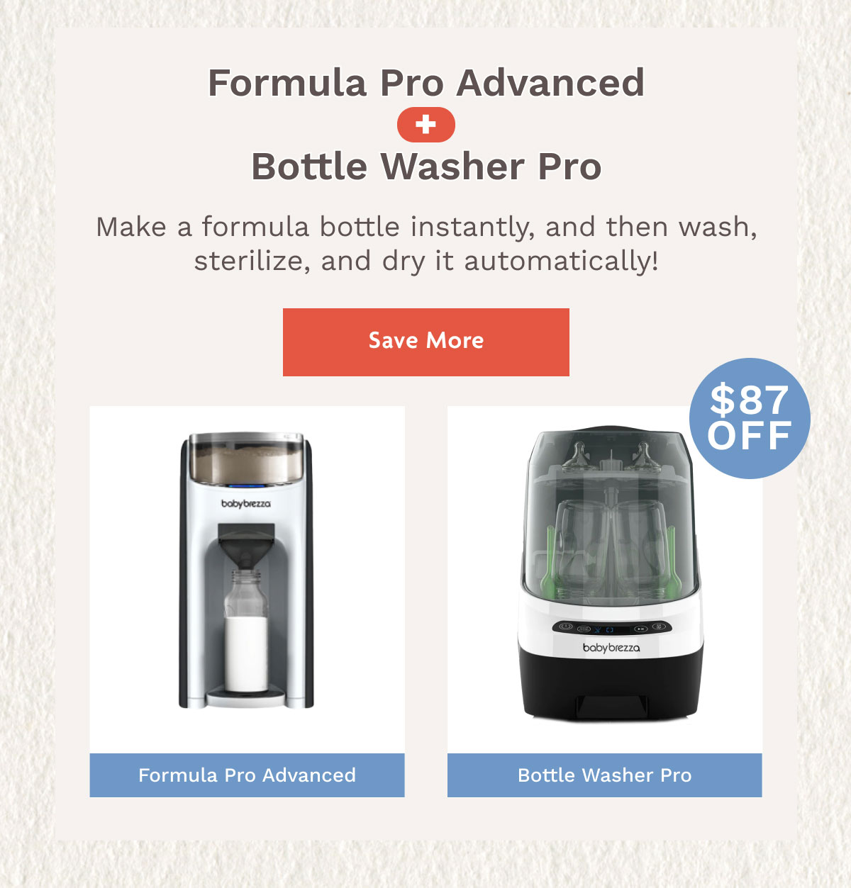 Formula Pro Advanced + Bottle Washer Pro | Save More