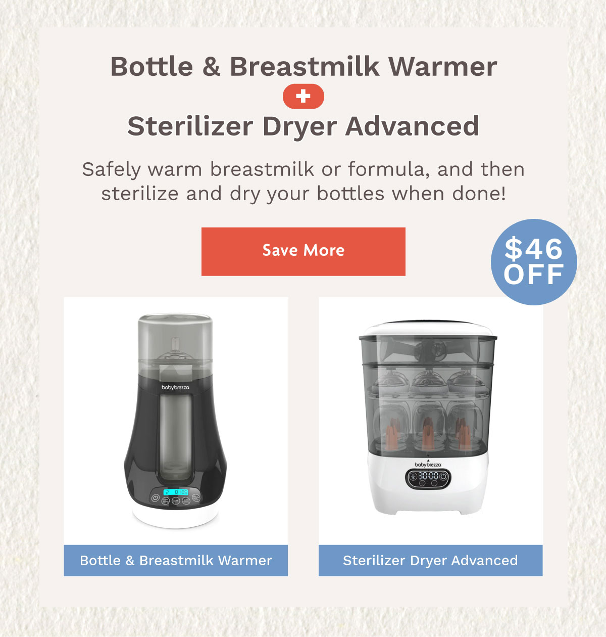 Bottle & Breastmilk Warmer + Sterilizer Dryer Advanced | Save More