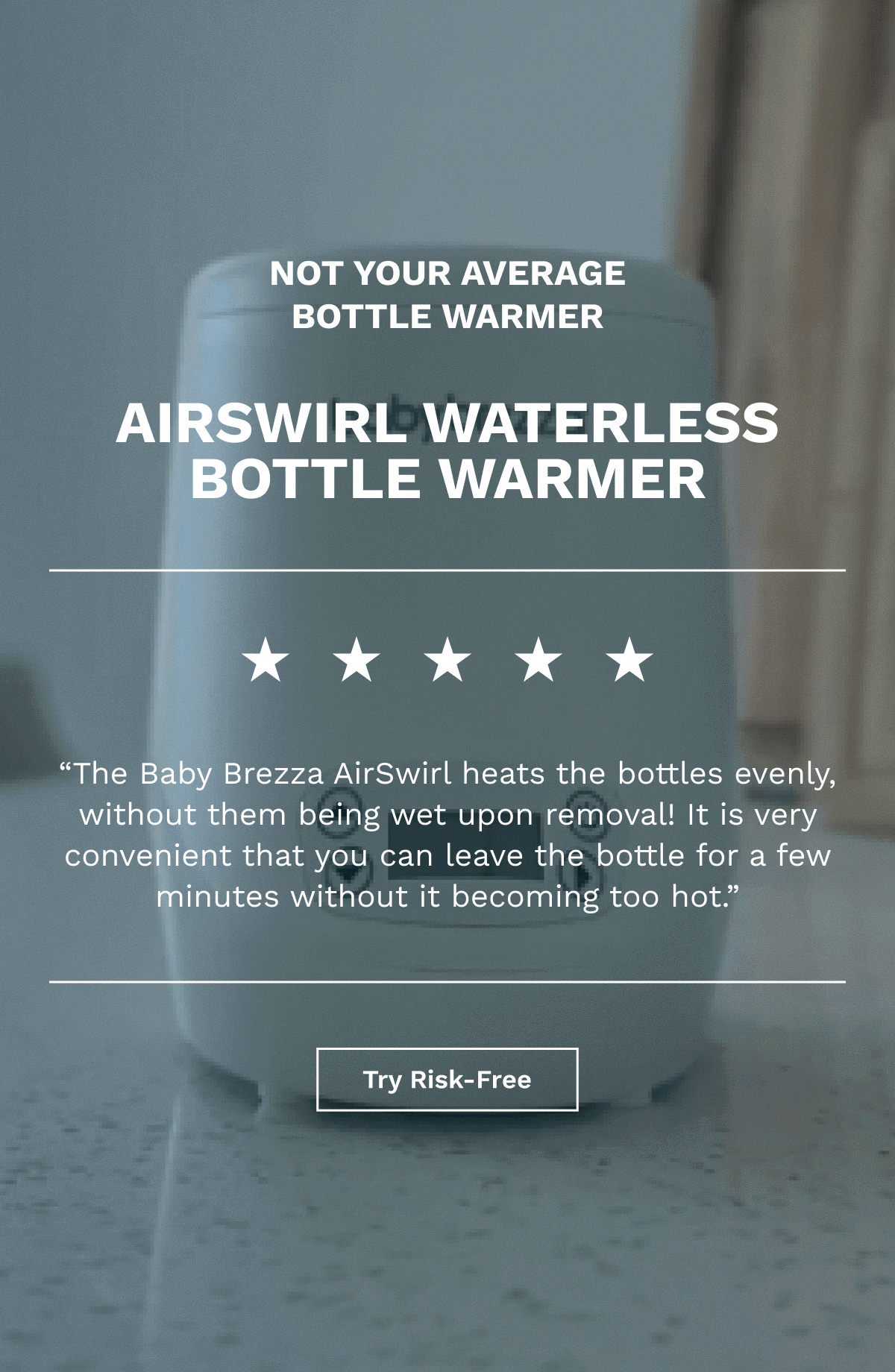 AirSwirl Waterless Bottle Warmer | Try Risk-Free