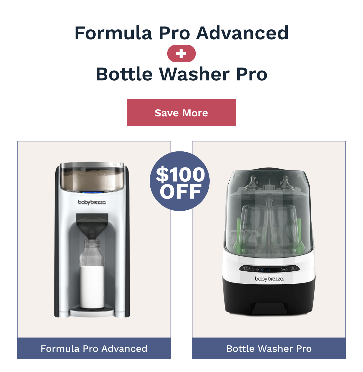 Formula Pro Advanced + Bottle Washer Pro | Save More