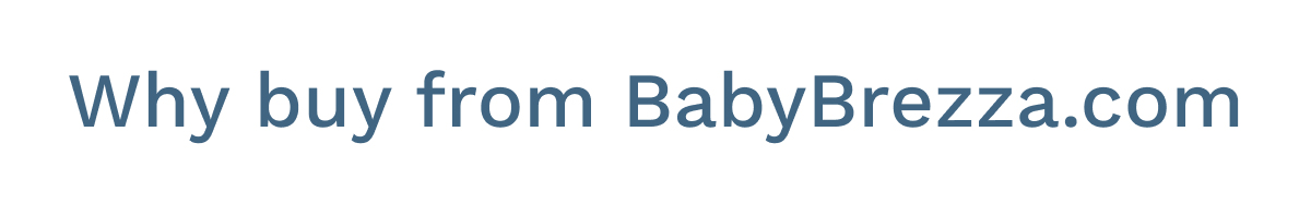 Why Buy From BabyBrezza.com