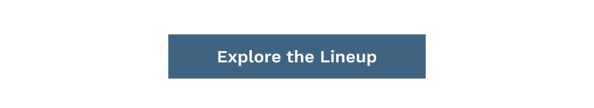 Explore The Lineup
