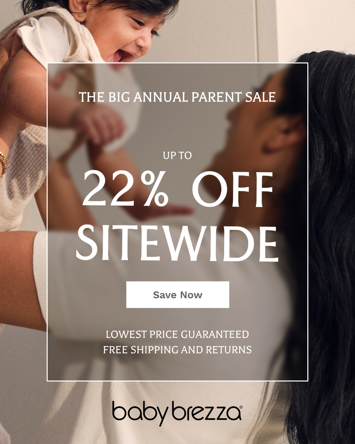 The Big Annual Parent Sale: Up To 22% OFF Sitewide | Save Now