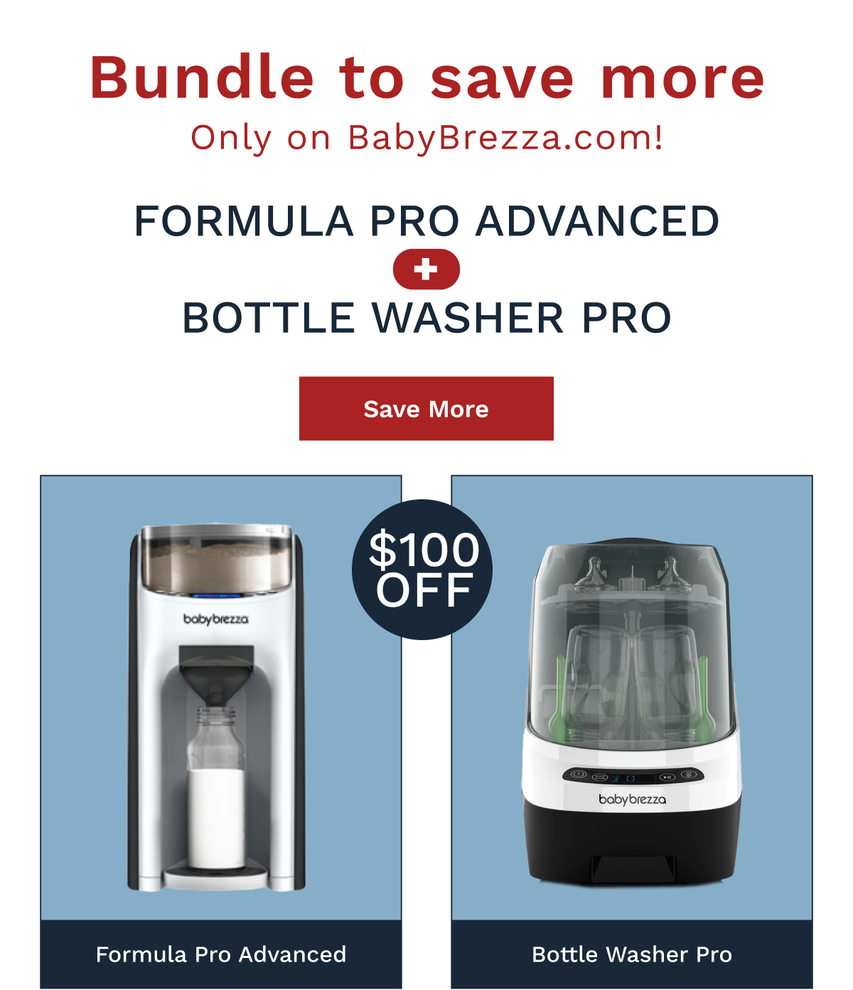 Formula Pro Advanced + Bottle Washer Pro | Save More