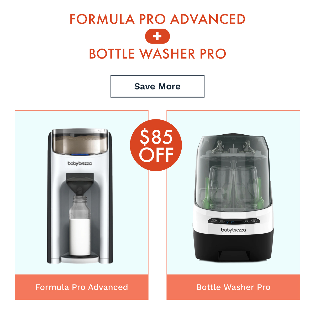 Formula Pro Advanced + Bottle Washer Pro | Save More