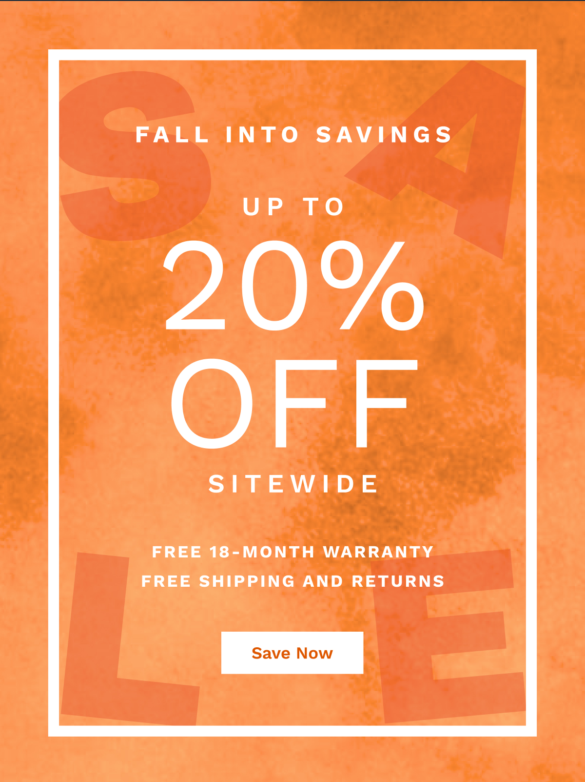 Fall Into Savings Up To 20% OFF Sitewide | Save Now