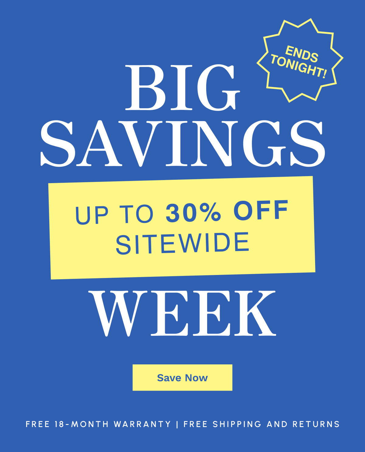 Big Savings Week | Save Now