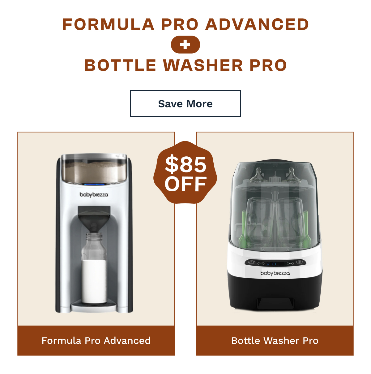 Formula Pro Advanced + Bottle Washer Pro | Save More
