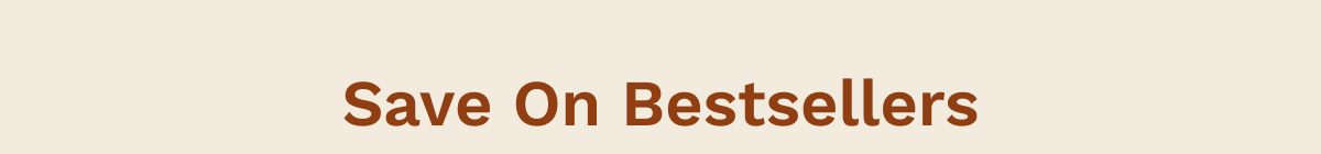 Save On Bestsellers