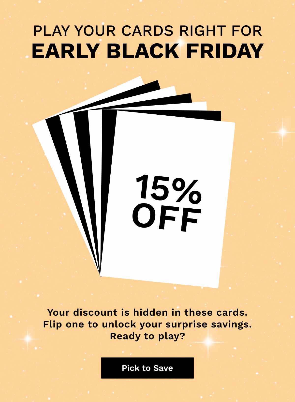 Play Your Cards Right For Early Black Friday | Pick To Save