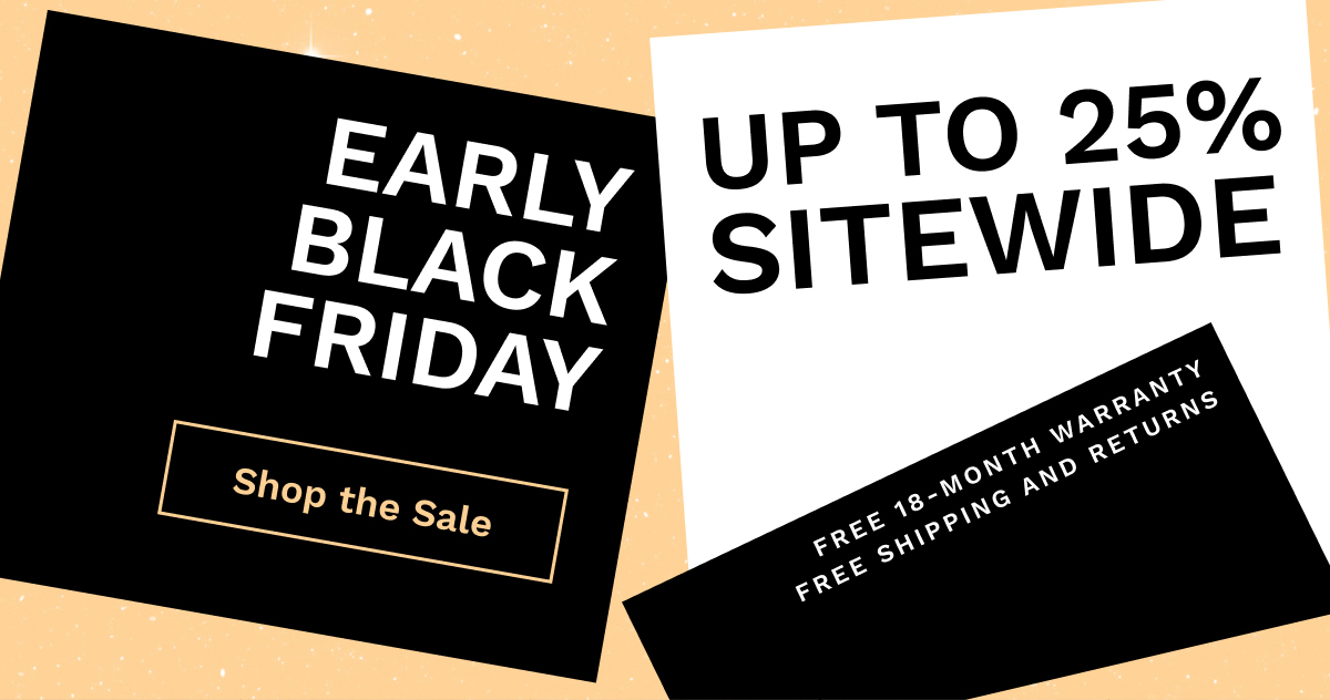 Early Black Friday Up To 25% Sitewide | Shop The Sale
