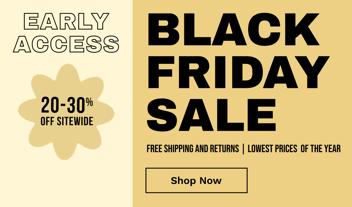 Black Friday Sale | Shop Now