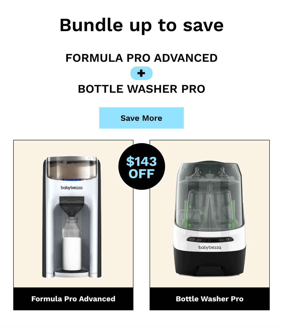 Formula Pro Advanced + Bottle Washer Pro | Save More