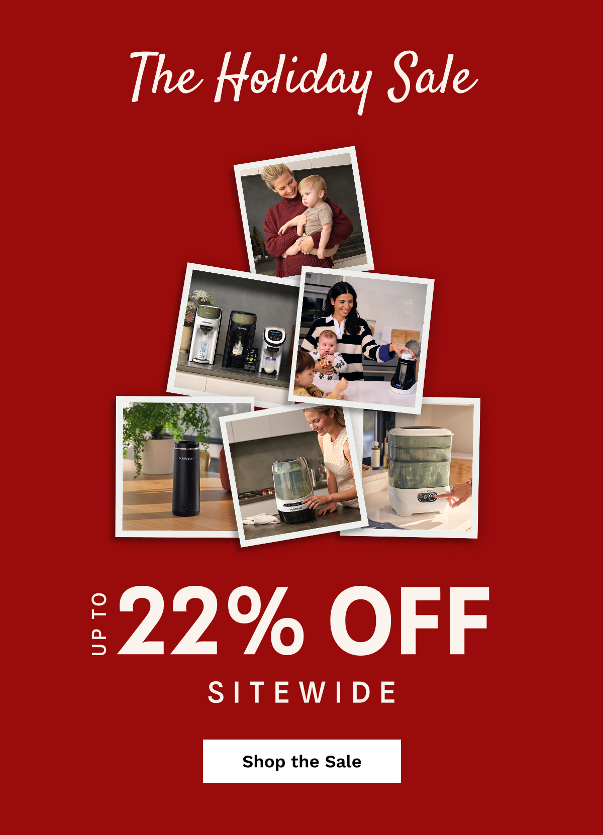 The Holiday Sale Up To 22% OFF Sitewide | Shop The Sale
