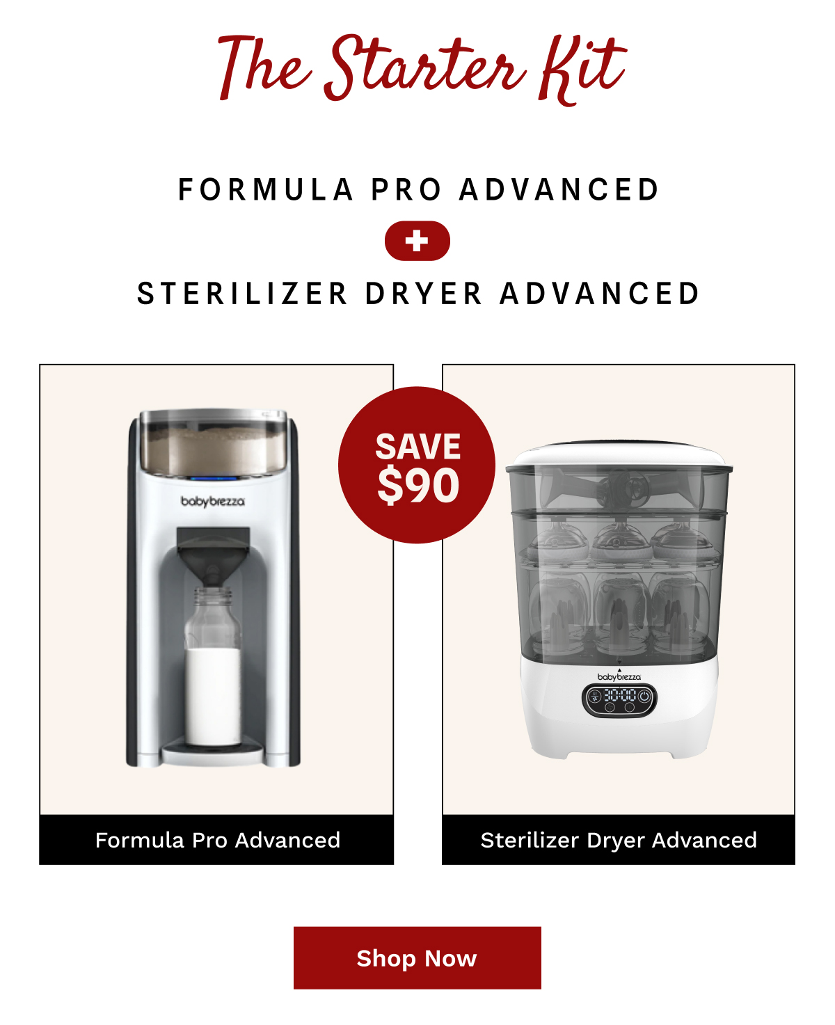 Formula Pro Advanced + Sterilizer Dryer Advanced | Shop Now
