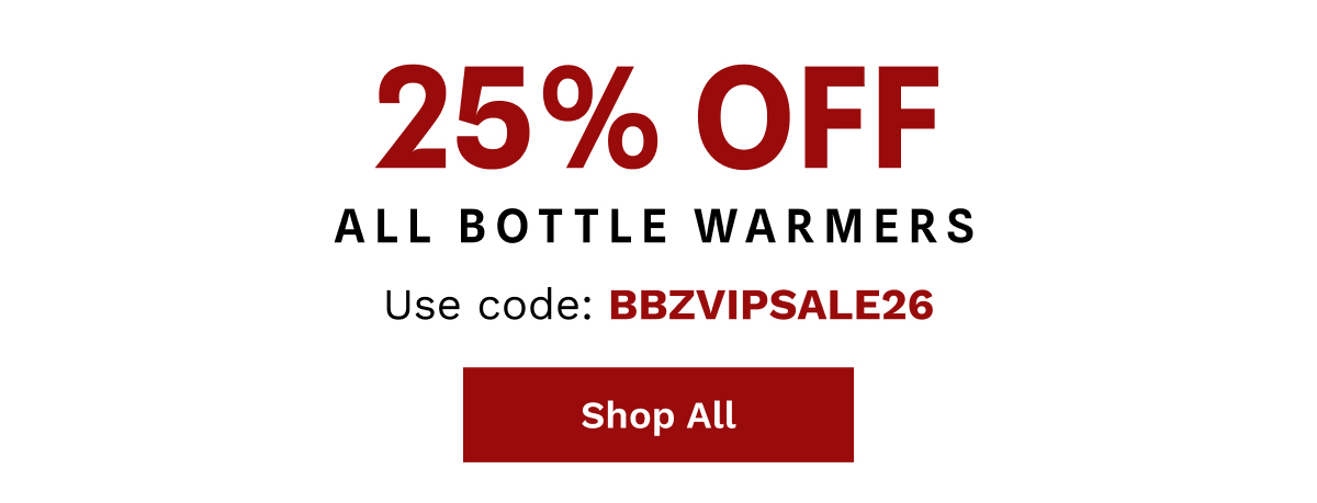 25% OFF All Bottle Warmers | Shop All