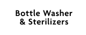 Bottle Washer & Sterilizers