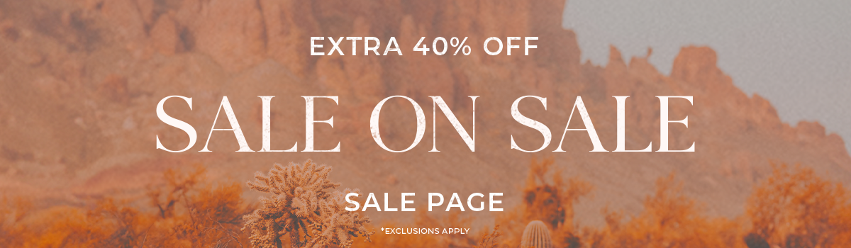 Sale on Sale Extra 40% Off Sale Page - Exclusions Apply