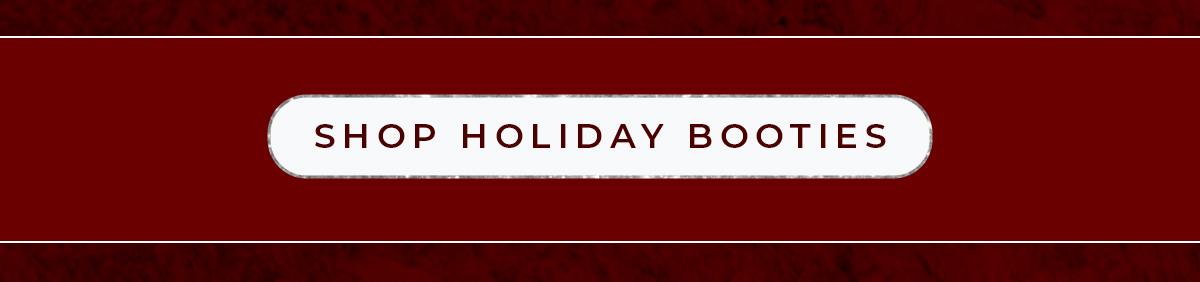 Shop Holiday Booties