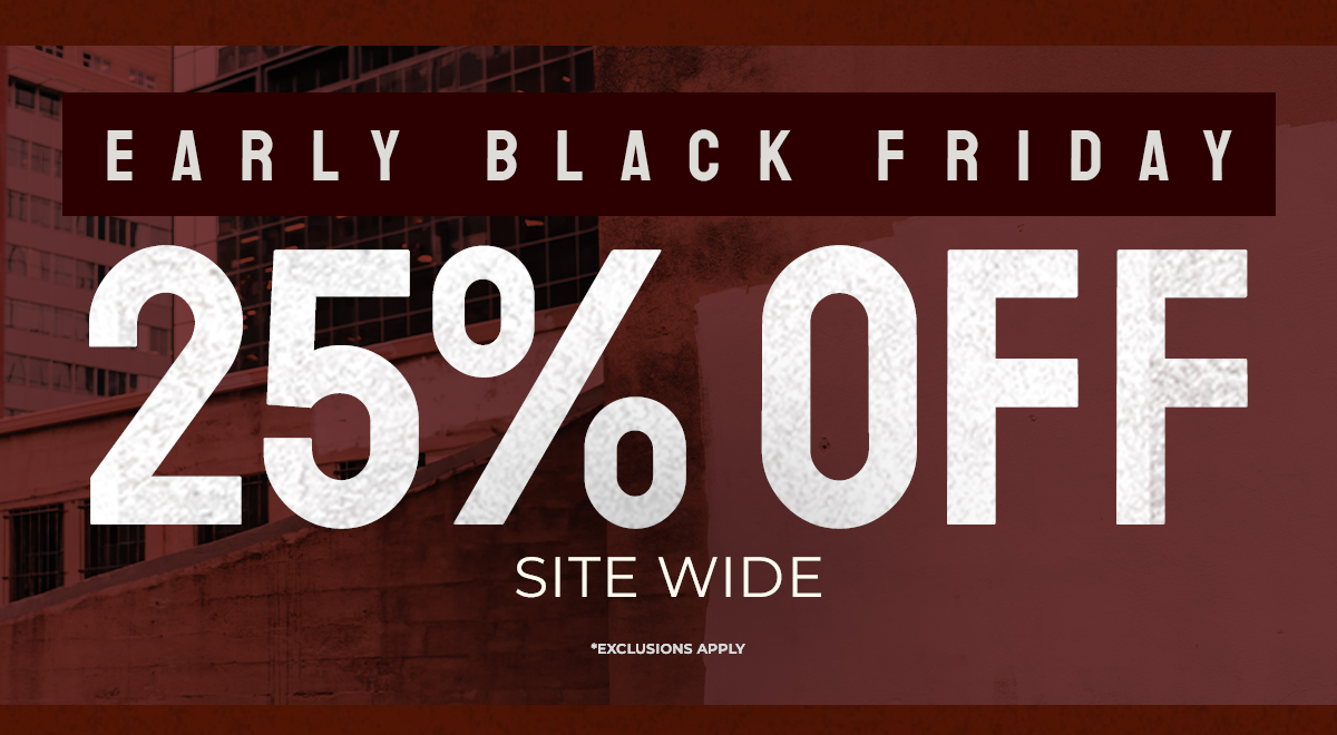 Early Black Friday - 25% Off Sitewide