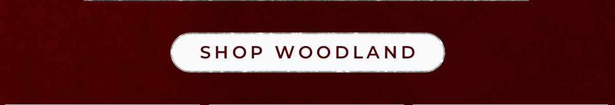 Shop Woodland