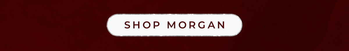 Shop Morgan