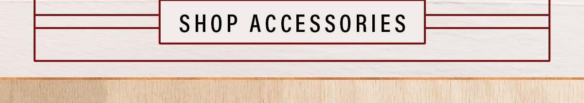 Shop Accessories