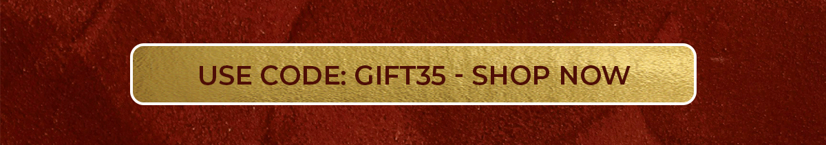 Use code: Gift35 - Shop Now