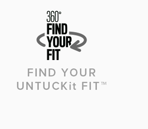 Find your UNTUCKit FIT