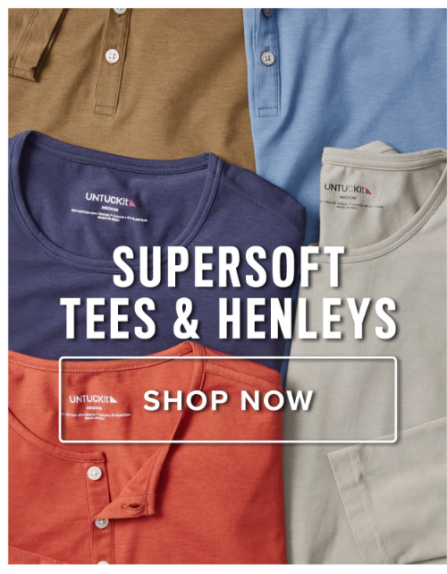 Supersoft Tees & Henleys