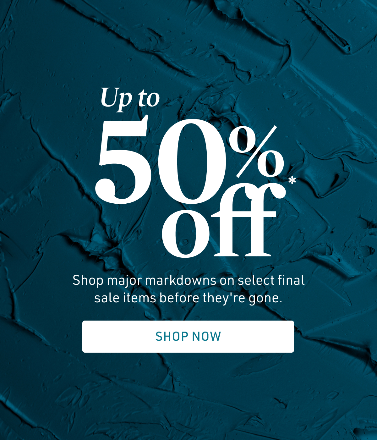 Up to 50% off*