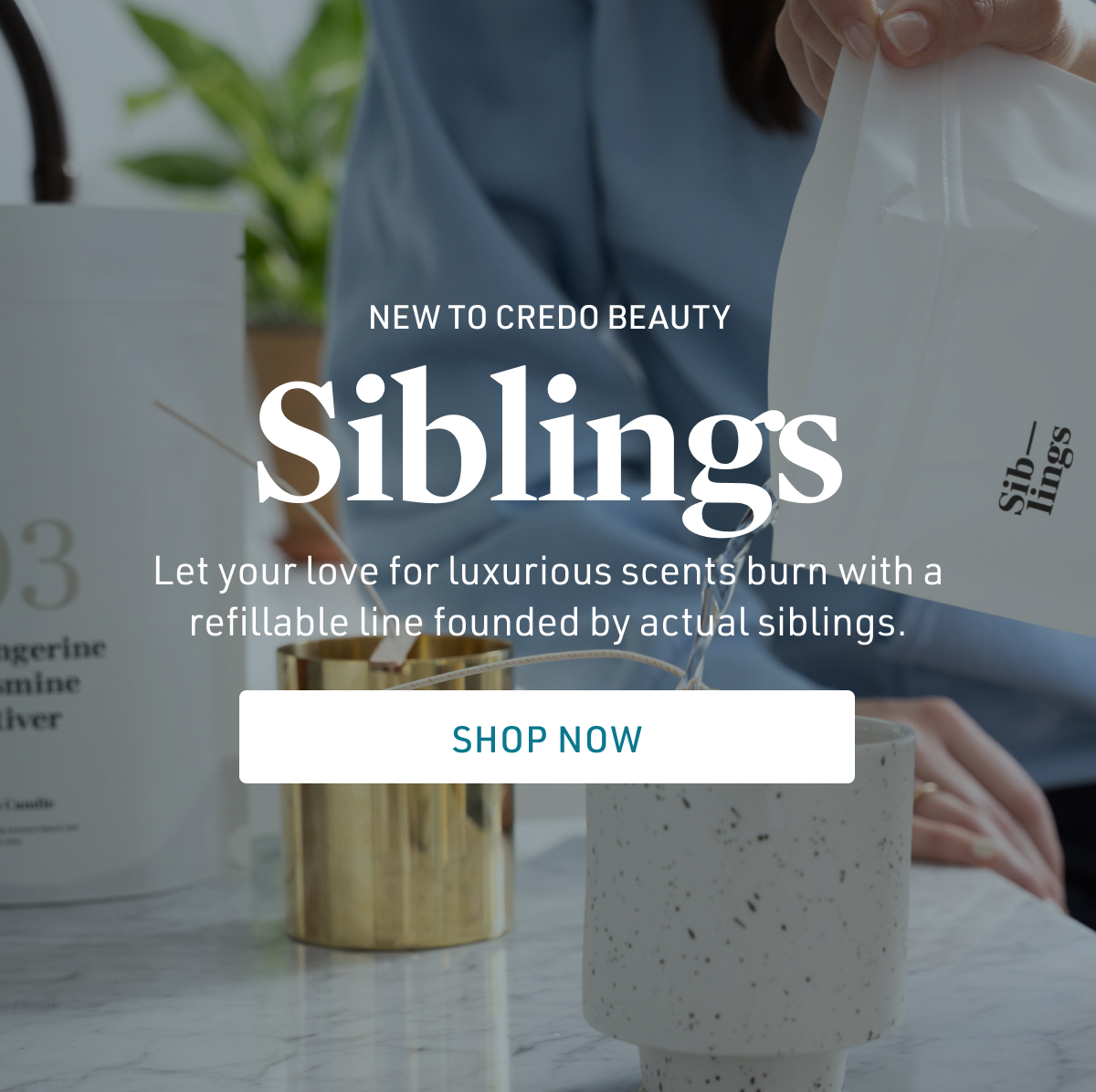 New to Credo Beauty: Siblings