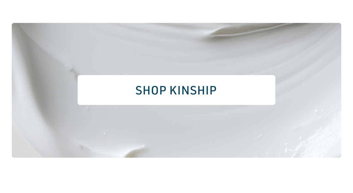 Shop Kinship