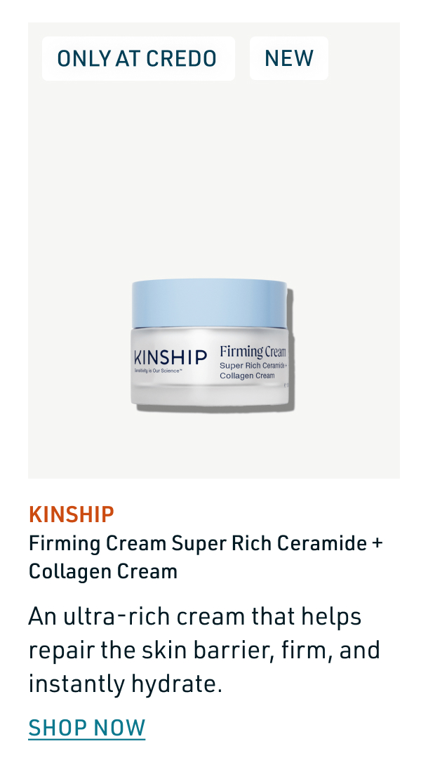 New - Kinship Firming Cream Super Rich Ceramide + Collagen Cream