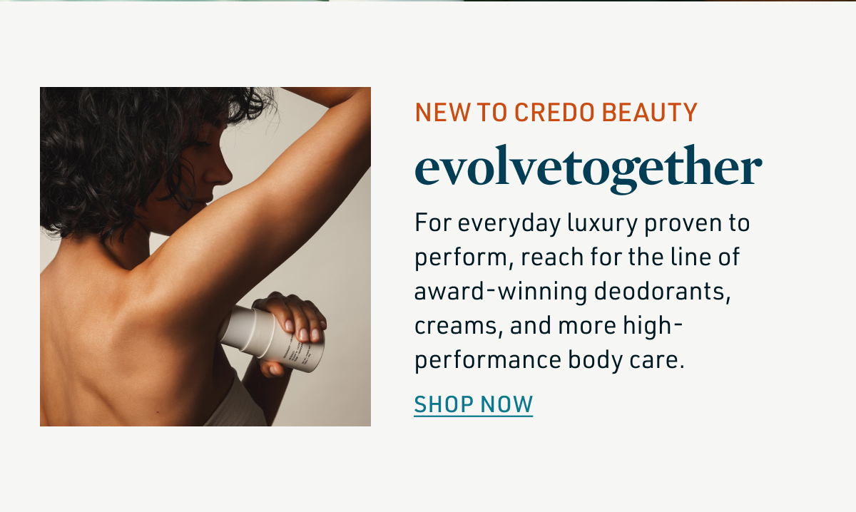 New to Credo Beauty - evolvetogether.