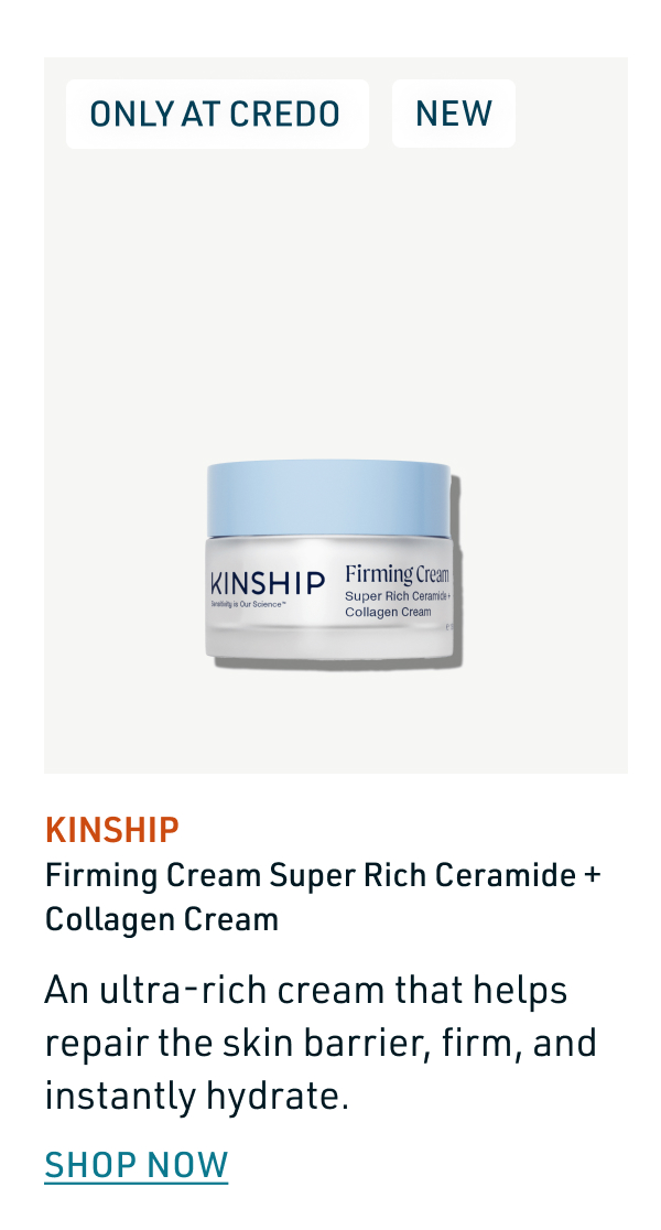 New - Kinship Firming Cream Super Rich Ceramide + Collagen Cream