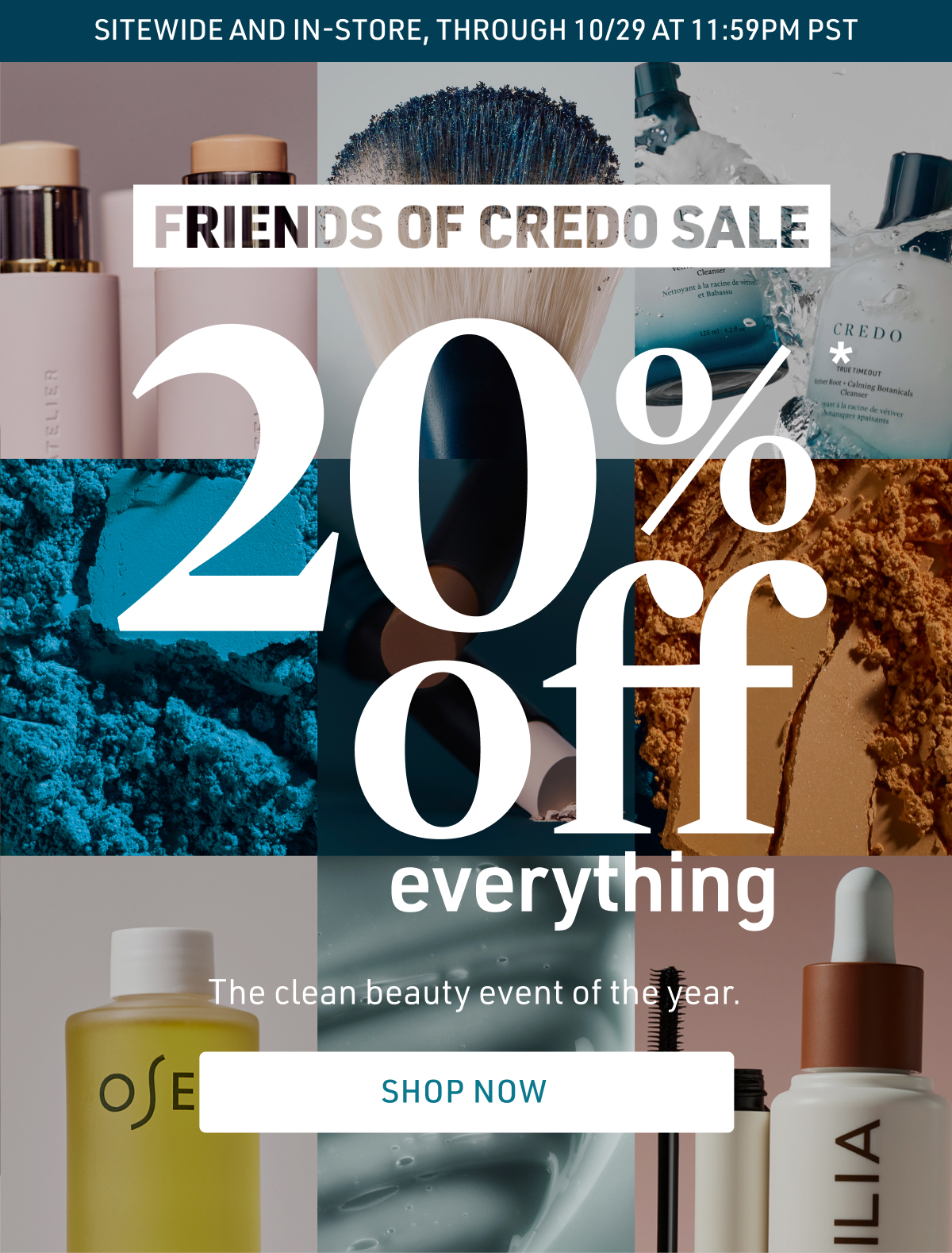 Friends of Credo Sale 20% off everything. The clean beauty event of the year.